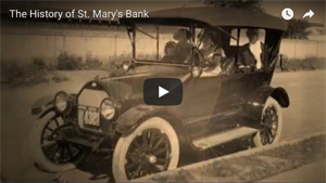 Video - The History of St. Mary's Bank